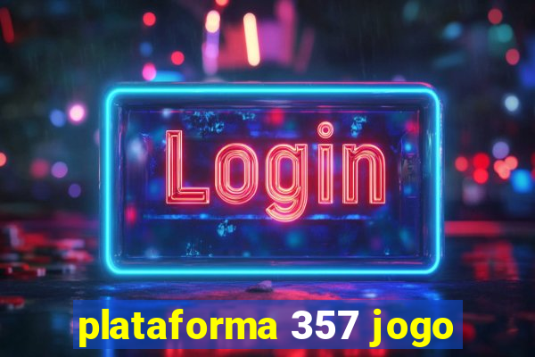 plataforma 357 jogo